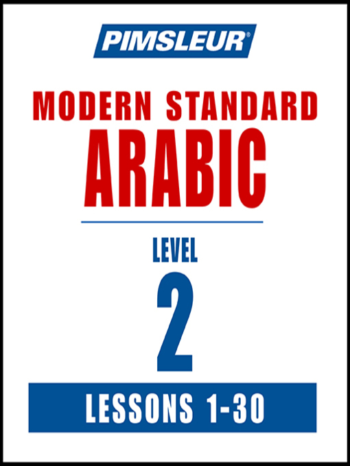 Title details for Pimsleur Arabic (Modern Standard) Level 2 by Pimsleur - Available